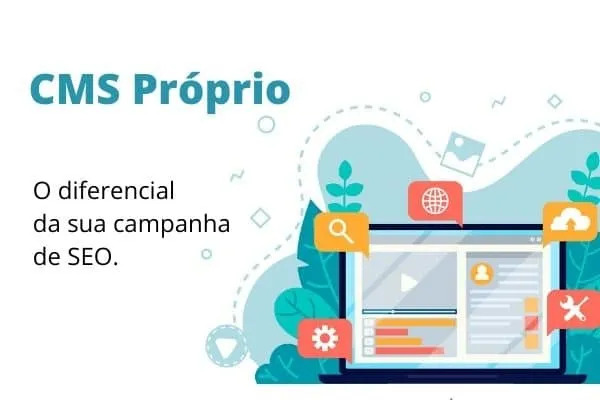 Porque ter um CMS na sua estratégia de SEO?